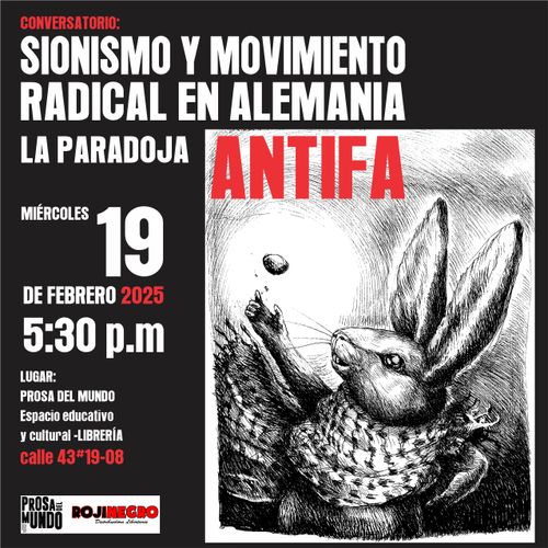 CONVERSATORIO: SIONISMO Y MOVIMIENTO  RADICAL EN ALEMANIA PARADOJA  ANTIFA