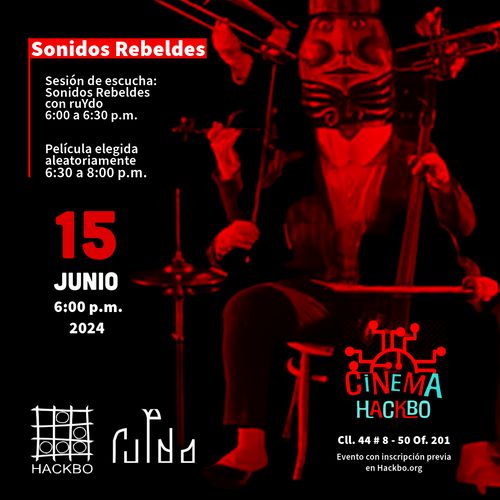 Cinema HackBo - Sonidos Rebeldes