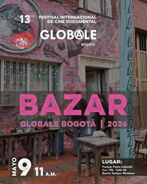 Bazar en La Corriente (de fondo la fachada de la casa), en el marco del Festival internacional de cine documental GLOBALE Bogotá 2026