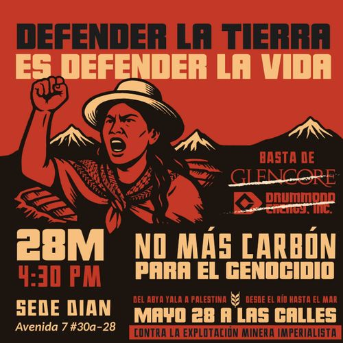 28 de mayo contra la explotación minera imperialista. 4:30pm Sede DIAN, Bogotá