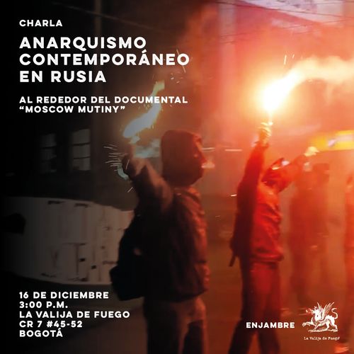 Charla: Anarquismo contemporáneo en Rusia