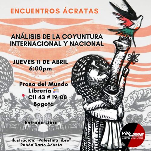 Encuentro Ácrata: análisis de la coyuntura internacional y nacional