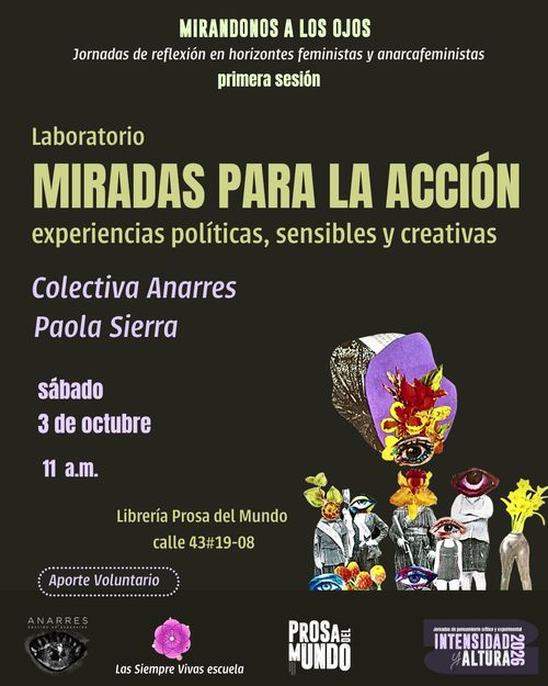 Laboratorio -  Miradas para la acción: experiencias políticas, sensibles y creativas