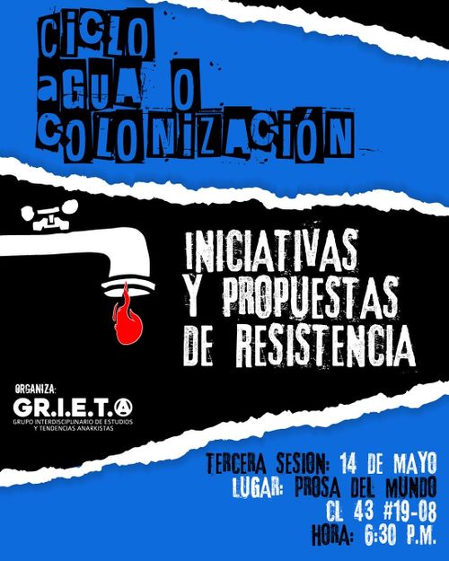 Ciclo Agua o Colonización: Tercera Sesión Propuestas de Resistencia